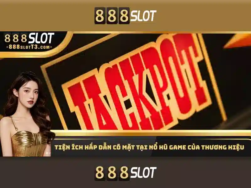 888SLOT – Nền tảng giải trí trực tuyến hàng đầu châu Á
