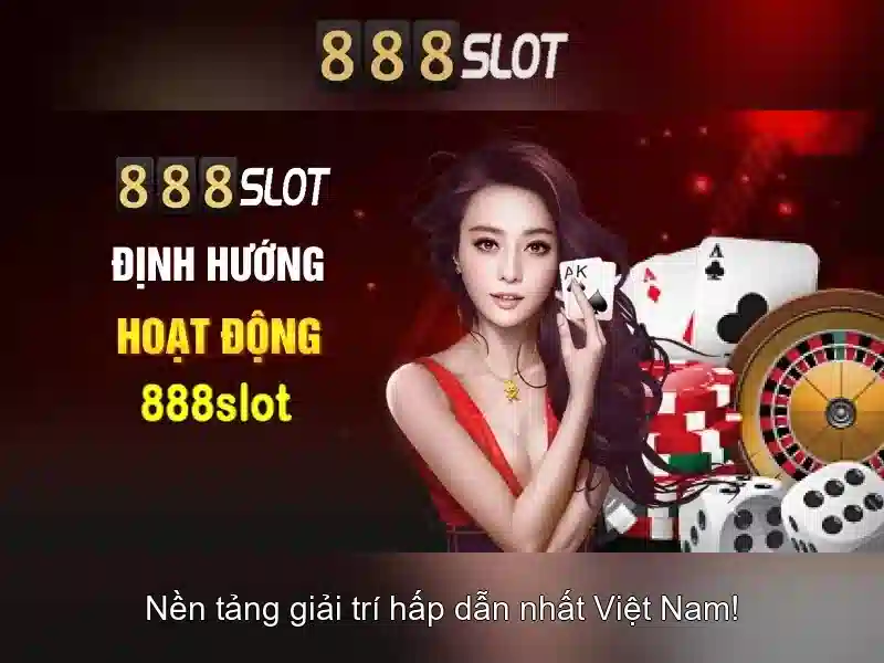 888SLOT - Trải nghiệm casino trực tuyến đỉnh cao
