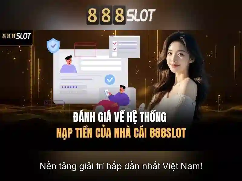 Trải Nghiệm Game Slot 888SLOT Đỉnh Cao